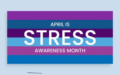 April is Stress Awareness Month – Time to Take a Breather!