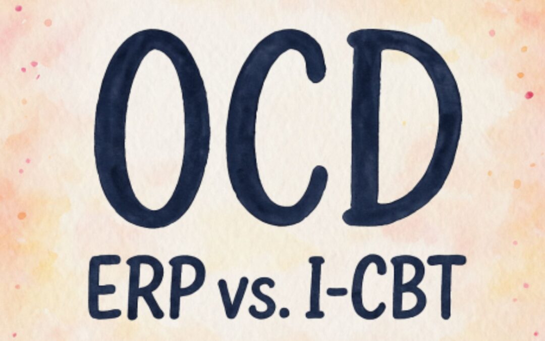 OCD Treatment That Works – ERP vs. I-CBT